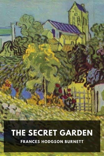 The Secret Garden Frances Hodgson Burnett