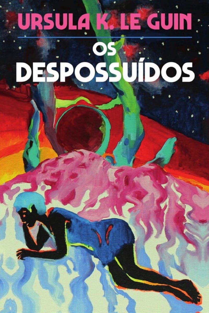 Por que ler Os Despossuídos? Análise detalhada